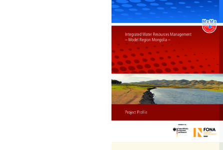 Integrated Water Resources Management – Model Region Mongolia – Project Profile  Sustainable