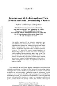 Chapter 20  Entertainment Media Portrayals and Their Effects on the Public Understanding of Science Downloaded by AMERICAN UNIV on March 12, 2014 | http://pubs.acs.org Publication Date (Web): September 3, 2013 | doi: 10.