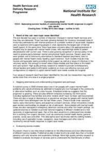 Commissioning BriefAssessing service models of community mental health response to urgent care needs Closing date: 14 Maytwo stage – outline to full)  1. Remit of this call: main topic areas identified