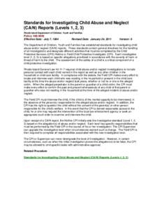 Standards for Investigating Child Abuse and Neglect (CA/N) Reports (Levels 1, 2, 3) Rhode Island Department of Children, Youth and Families Policy: [removed]Effective Date: July 7, 1984