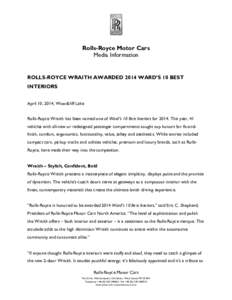 Rolls-Royce Motor Cars Media Information ROLLS-ROYCE WRAITH AWARDED 2014 WARD’S 10 BEST INTERIORS April 10, 2014, Woodcliff Lake