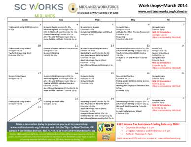 Workshops–March 2014 www.midlandsworks.org/calendar Interested in WIA? Call[removed]Mon