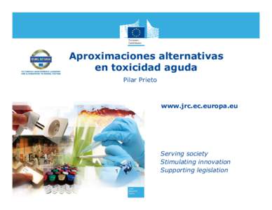 Aproximaciones alternativas en toxicidad aguda Pilar Prieto www.jrc.ec.europa.eu