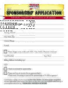 2015  SPONSORSHIP APPLICATION Individuals, companies and organizations are all welcome! Company/Individual Name: Contact Person: