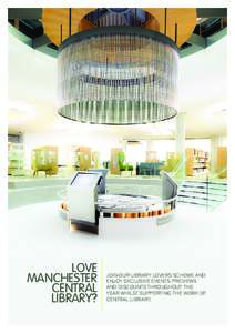 Love Manchester Central Library?  Join our Library Lovers scheme and