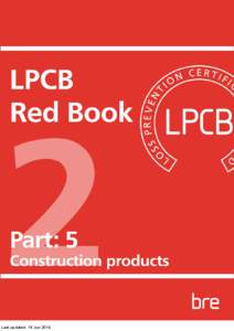 Certification mark / Fire protection / United Kingdom Accreditation Service / Passive fire protection / Conformity assessment / British Board of Agrément / CSA International / Evaluation / Standards / Building Research Establishment