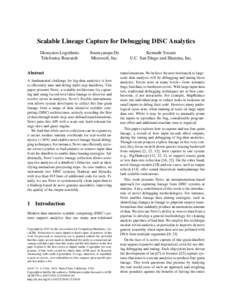 Scalable Lineage Capture for Debugging DISC Analytics Dionysios Logothetis Telefonica Research Soumyarupa De Microsoft, Inc.
