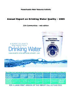 Massachusetts Water Resources Authority  Annual Report on Drinking Water Quality[removed]C VA Communities - web edition  MASSACHUSETTS WATER RESOURCES AUTHORITY. CHARLESTOWN NAVY YARD, BUILDING 39, BOSTON, MA 02129