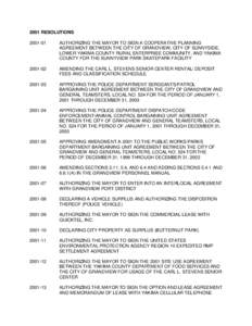 2001 RESOLUTIONS[removed]AUTHORIZING THE MAYOR TO SIGN A COOPERATIVE PLANNING AGREEMENT BETWEEN THE CITY OF GRANDVIEW, CITY OF SUNNYSIDE, LOWER YAKIMA COUNTY RURAL ENTERPRISE COMMUNITY, AND YAKIMA