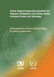 African Regional Cooperative Agreement for Research, Development and Training related to Nuclear Science and Technology Fostering Nuclear Science and Technology for African Development