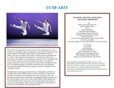 UCSB ARTS TEACHING, TRAINING, RESEARCH, AND PUBLIC PROGRAMS Art History of Art and Architecture Film and Media Studies