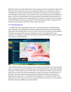 NANOOS continues to provide information for those wanting to track the unusually warm waters of the NE Pacific Ocean, known as the “blob” and to understand its effects on our coastal waters. The NVS Climatology App c