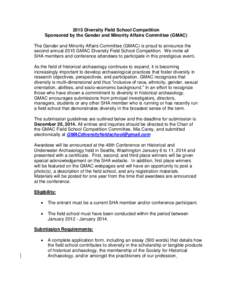 2015 Diversity Field School Competition Sponsored by the Gender and Minority Affairs Committee (GMAC) The Gender and Minority Affairs Committee (GMAC) is proud to announce the second annual 2015 GMAC Diversity Field Scho