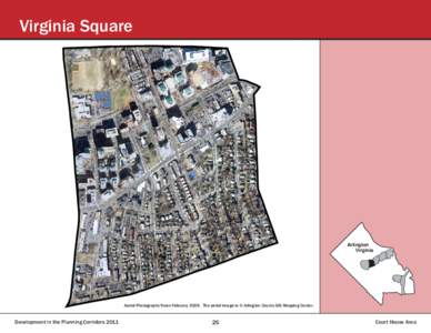 Virginia Square  Arlington Virginia  Aerial Photography flown February[removed]The aerial image is © Arlington County GIS Mapping Center.