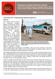 Emergency Appeal Operation Update Ebola Virus Disease Emergency Appeals (Liberia, Sierra Leone, Guinea, Nigeria, Senegal and Africa Coordination) 18 November, [removed]Combined Ebola Operations Update No 91 Summary