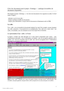 Créer des documents pour le projet « Ermitage » : catalogue de modèles de documents disponibles Développer le projet « Ermitage », c’est créer des documents et les organiser en salles. Ce bref mode d’emploi :