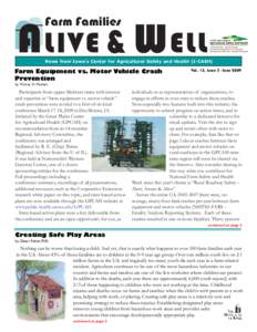 AAAL I V E & W E L L Farm Families News from Iowa’s Center for Agricultural Safety and Health (I-CASH)  Farm Equipment vs. Motor Vehicle Crash