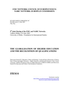 ENIC NETWORK (COUNCIL OF EUROPE/UNESCO) NARIC NETWORK (EUROPEAN COMMISSION) ED-2002/UNESCO-CEPES/ENIC.9/5 Paris/Bucuresti, 21 May 2002 Orig. Eng.