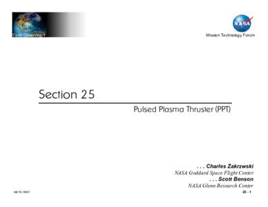 Earth Observing-1  Mission Technology Forum Section 25 Pulsed Plasma Thruster (PPT)