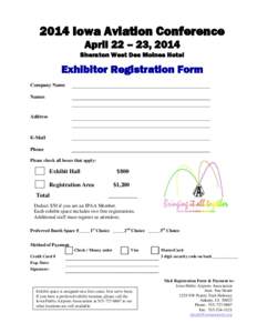 2014 Iowa Aviation Conference April 22 – 23, 2014 Sheraton West Des Moines Hotel Exhibitor Registration Form Company Name