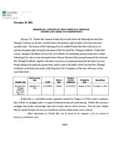 December 30, 2004 FREDDIE MAC ANNOUNCES STRUCTURED PASS-THROUGH CERTIFICATES SERIES T-029 REDEMPTIONS McLean, VA - Freddie Mac announced today that it would redeem the following Structured PassThrough Certificates on the