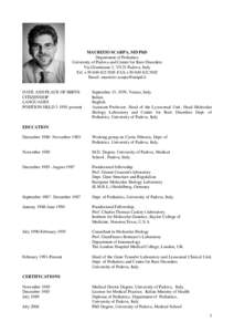 MAURIZIO SCARPA, MD PhD Department of Pediatrics University of Padova and Center for Rare Disorders Via Giustiniani 3, 35121 Padova, Italy Tel. +FAX +Email: 