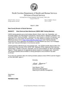 North Carolina Department of Health and Human Services Division of Social Services 2420 Mail Service Center • Raleigh, North Carolina[removed]Courier # [removed]Michael F. Easley, Governor Sherry S. Bradsher, Direct