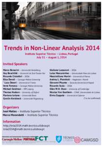    Trends in Non-Linear Analysis 2014 Instituto Superior Técnico – Lisboa, Portugal July 31 – August 1, 2014 	
  