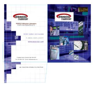 ESSCO Calibration Laboratory New England’s Largest Independent Calibration Laboratory A Division of Walsh Engineering Services, Inc. ISO 9001 Certified • A2LA Accredited