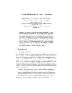 Formal Grammars of Early Language Shuly Wintner1 , Alon Lavie2 , and Brian MacWhinney3 1 2