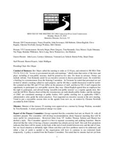 MINUTES OF THE MEETING OF THE Connecticut River Joint Commissions Monday, March 29, 2010 Montshire Museum, Norwich, VT Present, NH Commissioners: Nancy Franklin, John Severance, Bill Roberts, Glenn English, Cleve Kapala,