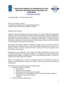DIRECCION GENERAL DE AERONAUTICA CIVIL SERVICIO METEOROLOGICO NACIONAL DE HONDURAS http://www.smn.gob.hn Tegucigalpa MDC, 11 de Septiembre del 2013