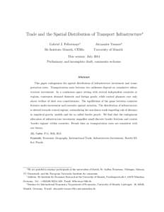 Trade and the Spatial Distribution of Transport Infrastructure∗ Gabriel J. Felbermayr† Alexander Tarasov‡  Ifo Institute Munich, CESifo