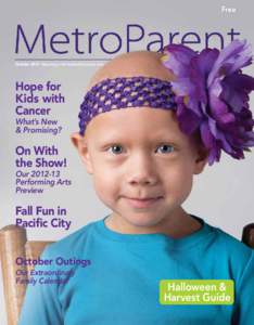 Free  October 2012 • Blooming in the Portland-Vancouver area Hope for Kids with