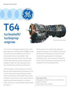 www.ge.com/aviation  T64 turboshaft/ turboprop