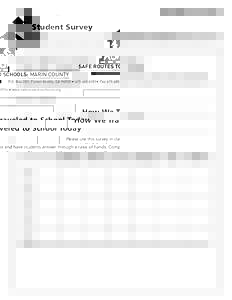 Student Survey SAFE ROUTES TO SCHOOLS: MARIN COUNTY P.O. Box 201, Forest Knolls, CA 94933 • [removed]• Fax[removed] • www.saferoutestoschools.org How We Traveled to School Today Please use this survey in cla