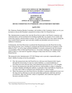 Embargoed Until Delivered EXECUTIVE OFFICE OF THE PRESIDENT OFFICE OF MANAGEMENT AND BUDGET www.whitehouse.gov/omb TESTIMONY OF BRIAN C. DEESE