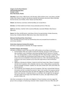 Congress	
  for	
  the	
  New	
  Urbanism	
   Fall	
  Board	
  Meeting	
  Notes	
   October	
  6,	
  2011	
   West	
  Palm	
  Beach,	
  Florida	
   	
   Attendees:	
  Victor	
  Dover,	
  Mike	
  Krus