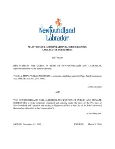 MAINTENANCE AND OPERATIONAL SERVICES (MOS) COLLECTIVE AGREEMENT BETWEEN  HER MAJESTY THE QUEEN IN RIGHT OF NEWFOUNDLAND AND LABRADOR,