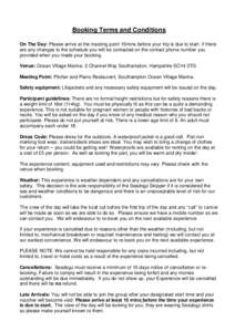 Booking Terms and Conditions On The Day: Please arrive at the meeting point 15mins before your trip is due to start. If there are any changes to the schedule you will be contacted on the contact phone number you provided
