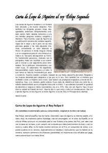 Carta de Lope de Aguirre al rey Felipe Segundo Las cartas de Aguirre muestran a un hombre bien educado y de buena caligrafía. Pero