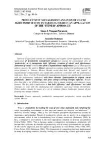 International Journal of Food and Agricultural Economics ISSN[removed]Vol. 2 No. 2 pp[removed]PRODUCTIVITY MANAGEMENT ANALYSIS OF CACAO AGRO-FOOD SYSTEM IN TABASCO, MEXICO: AN APPLICATION OF THE ‘FITNESS’ APPROACH