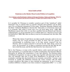 Sonia Saldivar-Hull Feminism on the Border: From Gender Politics to Geopolitics (from Criticism in the Borderlands. Studies in Chicanpo Literature, Culture and Ideology. Edited by Hector Calderon and Jose Davod Saldivar.