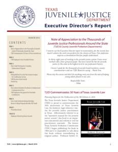 Executive Director’s Report march 2014 Contents PAGE 1 Note of Appreciation to the Thousands of Juvenile