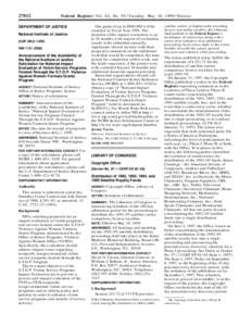 [removed]Federal Register / Vol. 64, No[removed]Tuesday, May 18, [removed]Notices DEPARTMENT OF JUSTICE National Institute of Justice