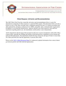 Ebola Response Advisories and Recommendations The IAFC Ebola Task Force has created the advisories and recommendations below to assist fire departments in preparing for their response to a potential Ebola patient. The in