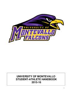 UNIVERSITY OF MONTEVALLO STUDENT-ATHLETE HANDBOOK  University of Montevallo Athletics Department