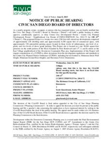 Date of Notice: June 8, 2015  NOTICE OF PUBLIC HEARING CIVIC SAN DIEGO BOARD OF DIRECTORS As a nearby property owner, occupant, or person who has requested notice, you are hereby notified that the Civic San Diego (“Civ