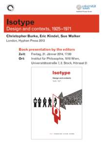 Isotype  Design and contexts, 1925–1971 Christopher Burke, Eric Kindel, Sue Walker London, Hyphen Press 2013