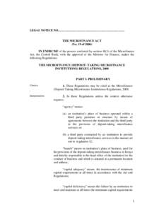 LEGAL NOTICE NO…………………………………………………………  THE MICROFINANCE ACT (No. 19 of[removed]IN EXERCISE of the powers conferred by section[removed]of the Microfinance Act, the Central Bank, wit